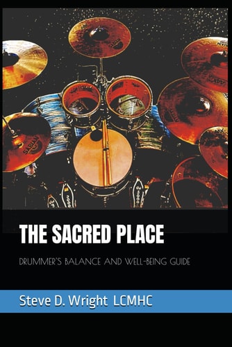 The Sacred Place Drummer's Balance and Well-Being Guide