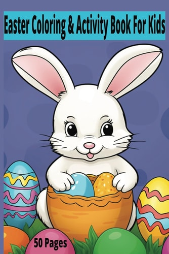 Easter Activity Book For Kids Under 9 Easter Basket Stuffers For Toddlers and Young Kids Including A Variety Of Activities And Coloring Pages