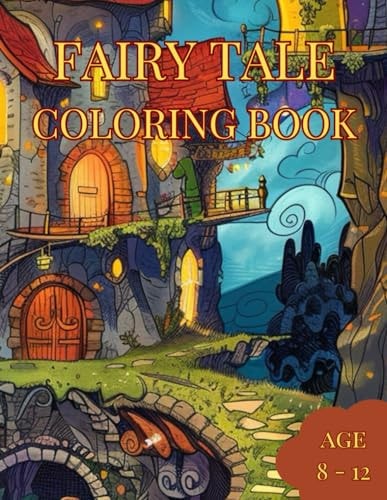 Fairy Tale Coloring Book Awesome Fairy Tale Coloring Book for Kids. Age 8 to 12