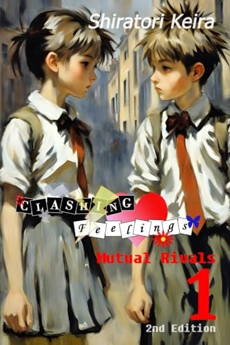 Clashing Feelings Volume 1 Mutual Rivals