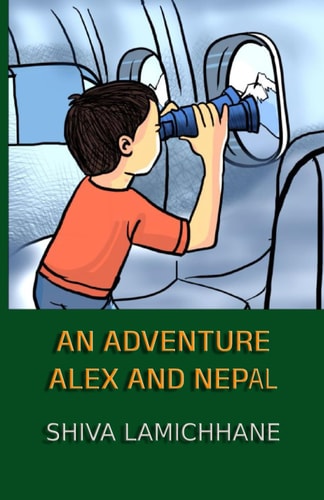 An Adventure Alex and Nepal: Four Child Stories