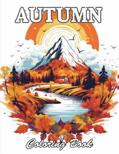 Autumn Coloring Book for Adults A Stress Relief Experience for All Ages