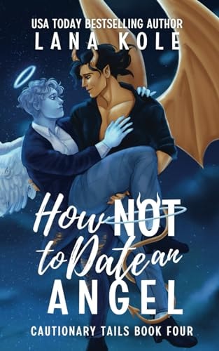 How Not to Date an Angel