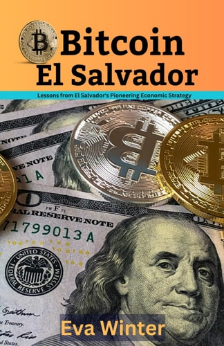 Bitcoin El Salvador Lessons From El Salvador's Pioneering Economic Strategy