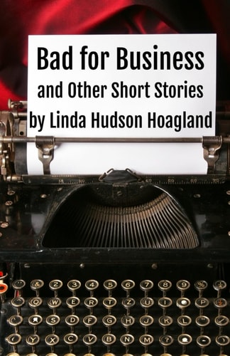 Bad for Business and Other Short Stories