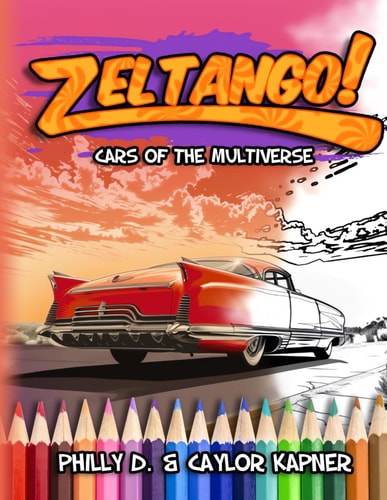 Zeltango! Cars of the Multiverse Vol 2