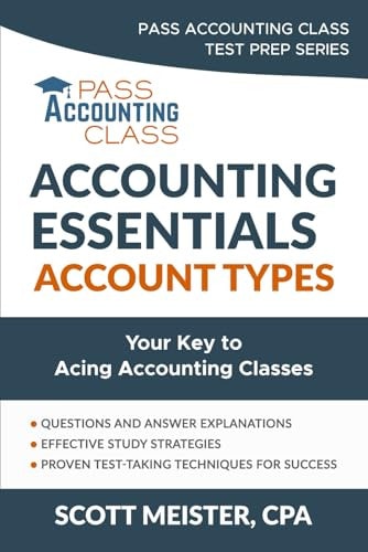 Accounting Essentials Account Types: Your Key to Acing Accounting Classes