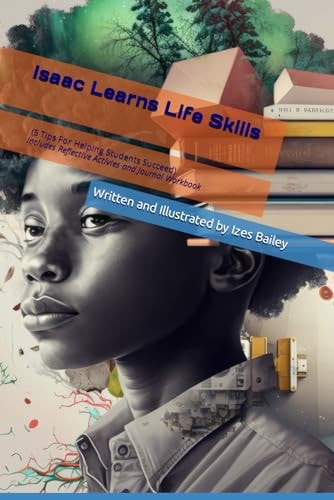Isaac Learns Life Skills (5 Tips For Helping Students Succeed)