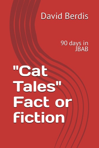 "Cat Tales" Fact Or Fiction 90 Days in JBAB