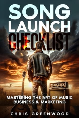 Song Launch Checklist Mastering The Art of Music Business & Marketing