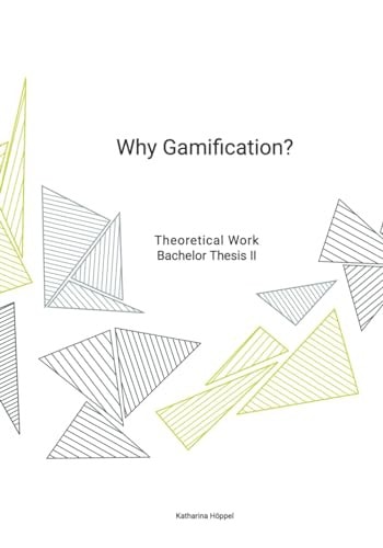 Why Gamification BA Thesis Katharina Höppel