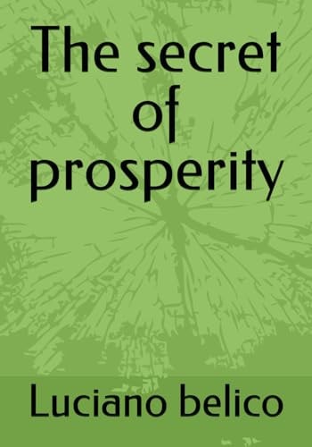 The Secret of Prosperity