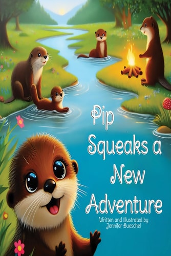 Pip Squeaks a New Adventure Animal Friends Adventure Stories Kindness & Diversity for Children