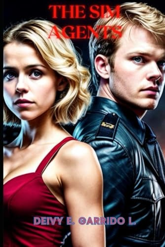 The SIM Agents (Futuristic Dystopian War)
