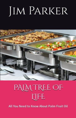 Palm Tree of Life All You Need to Know About Palm Fruit Oil