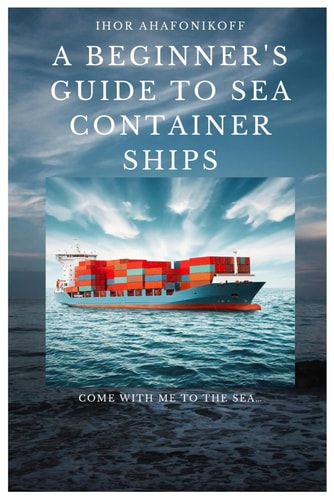 A Beginner's Guide to Sea Container Ships
