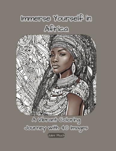 Immerse Yourself in Africa A Vibrant Coloring Journey with 40 Images
