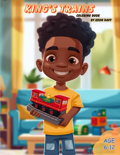 King's Trains Coloring Book A Majestic Train Coloring Adventure