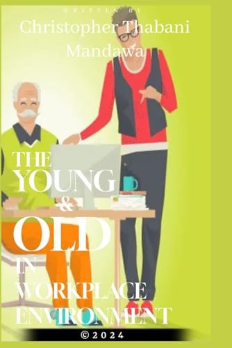 The Young & Old In Workplace Environment
