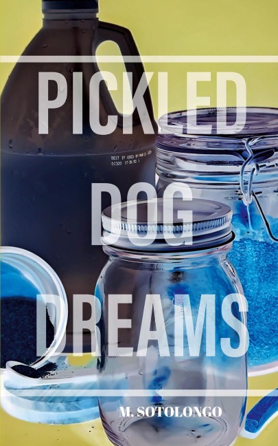 Pickled Dog Dreams