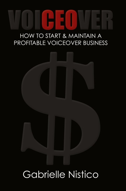 VoiCEOver: How To Start & Maintain A Profitable Voiceover Business