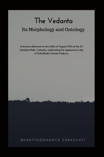 The Vedanta Its Morphology and Ontology