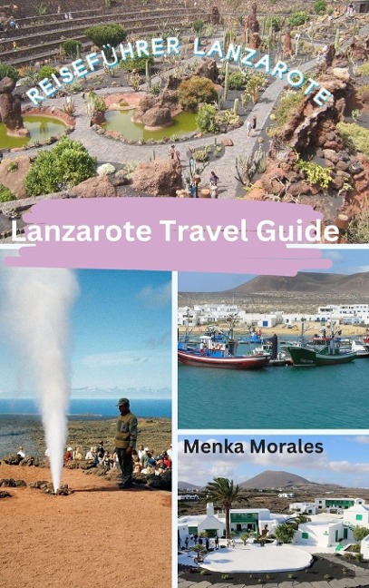 Lanzarote Travel Guide: Reiseführer Lanzarote