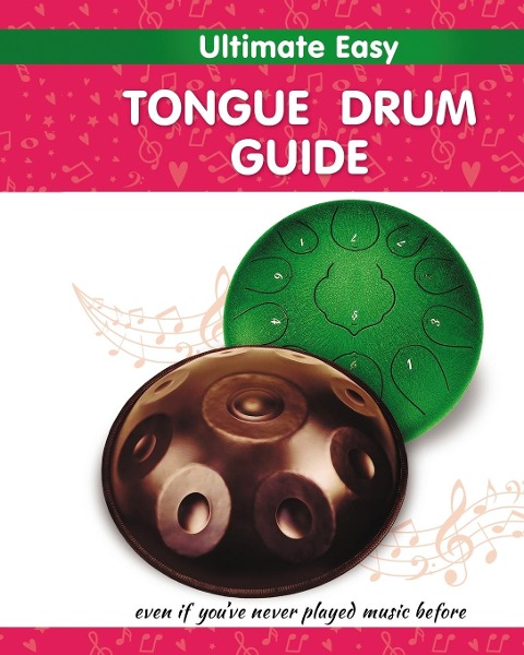 Ultimate Easy Tongue Drum Guide: Even if youve never played music before