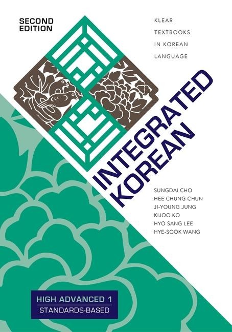 Integrated Korean: High Advanced 1, Second Edition