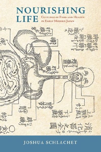 Nourishing Life: Cultures of Food and Health in Early Modern Japan