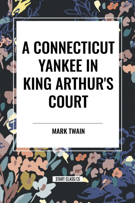 Connecticut Yankee in King Arthurs Court