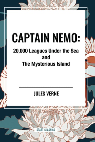 Captain Nemo 20,000 Leagues Under the Sea and the Mysterious Island