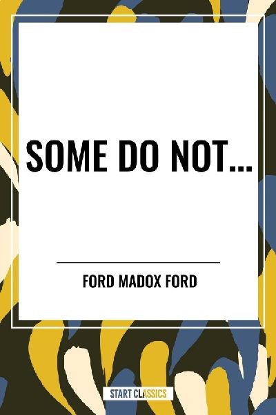 Some Do Not...