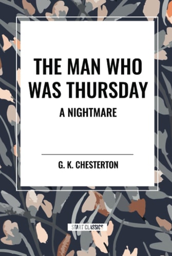 The Man Who Was Thursday A Nightmare