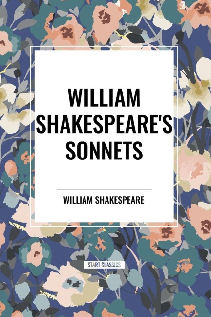 William Shakespeares Sonnets