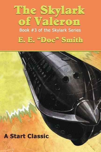 The Skylark of Valeron: Book #3 of the Skylark Series