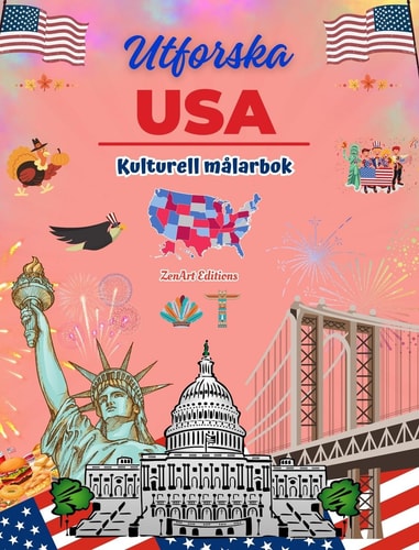 Utforska USA - Kulturell målarbok - Kreativ design av amerikanska symboler Ikoner från den amerikanska kulturen blandas i en fantastisk målarbok