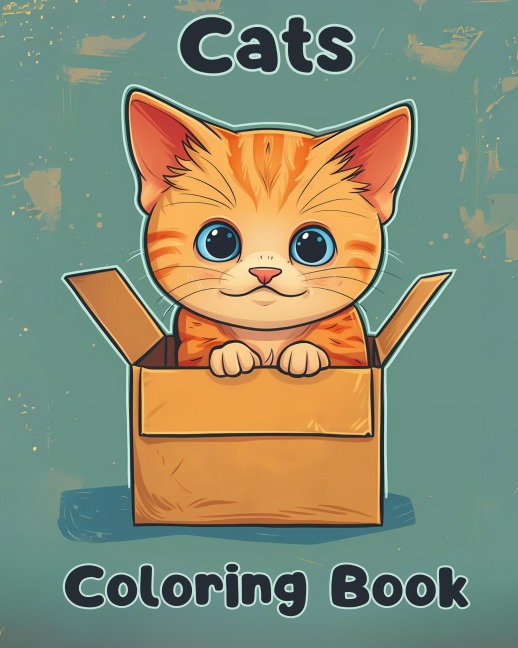 Cats Coloring Book: Simple Cats Coloring Pages For Kids Ages 1-3