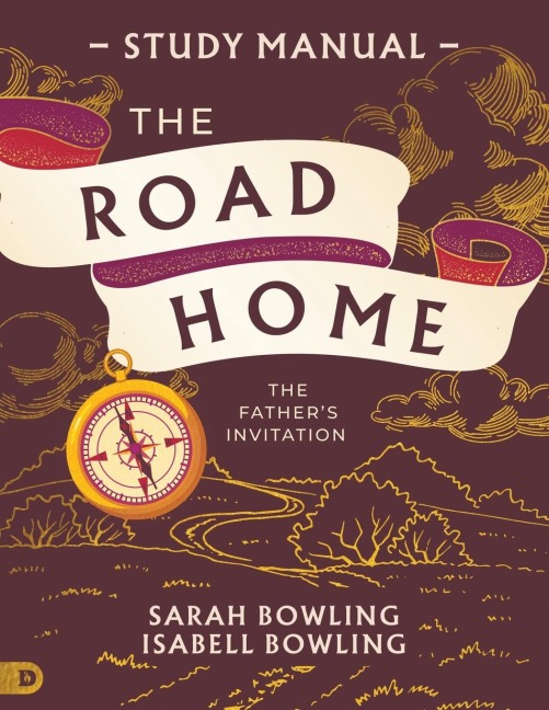 The Road Home Study Manual: The Fathers Invitation