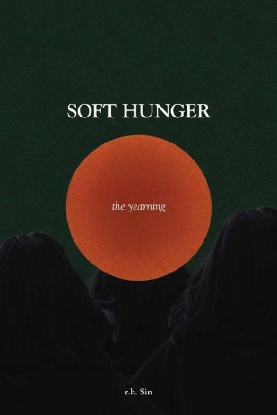 Soft Hunger: The Yearning