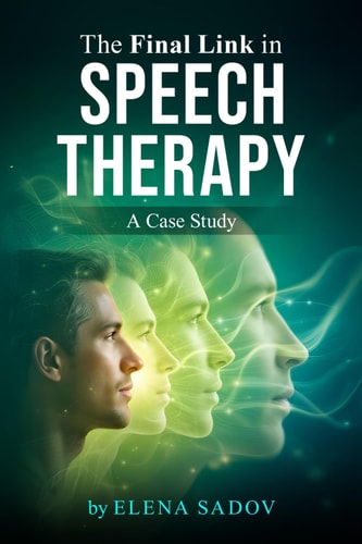 The Last Link in Speech Therapy A Case Study