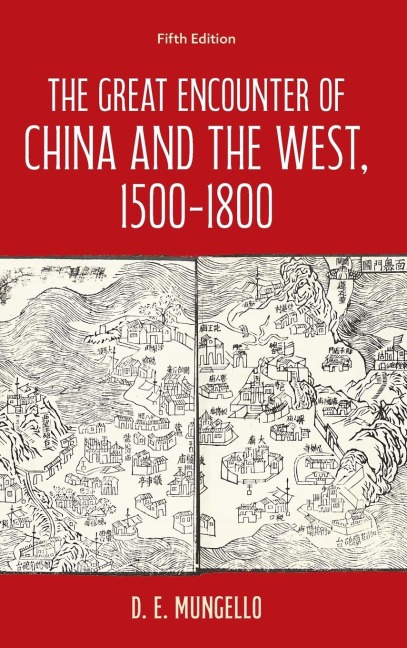 Great Encounter of China and the West, 1500-1800