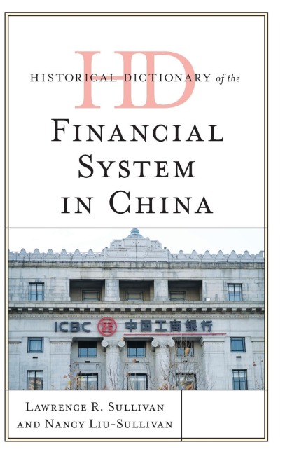 Historical Dictionary of the Financial System in China