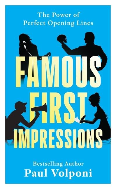 Famous First Impressions: The Power of Perfect Opening Lines