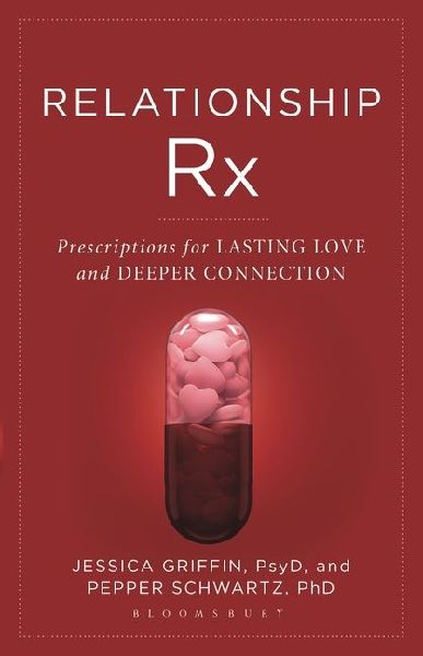 Relationship RX: Prescriptions for Lasting Love and Deeper Connection