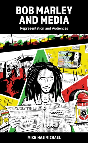 Bob Marley and Media Representation and Audiences