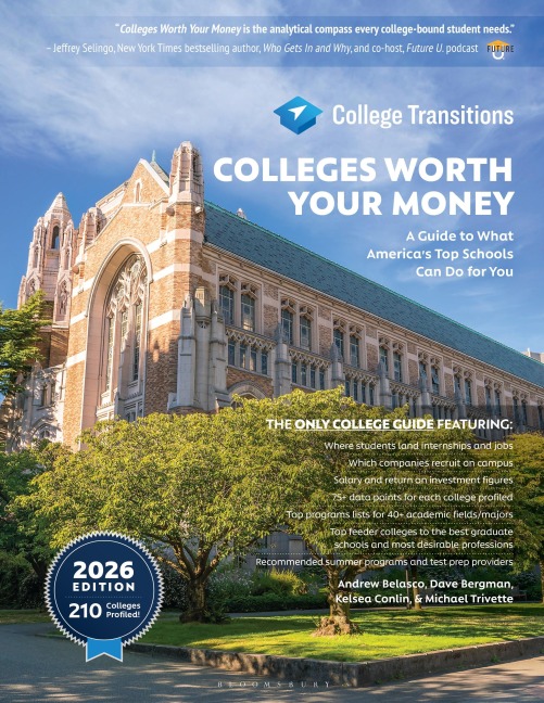 Colleges Worth Your Money: A Guide to What Americas Top Schools Can Do for You