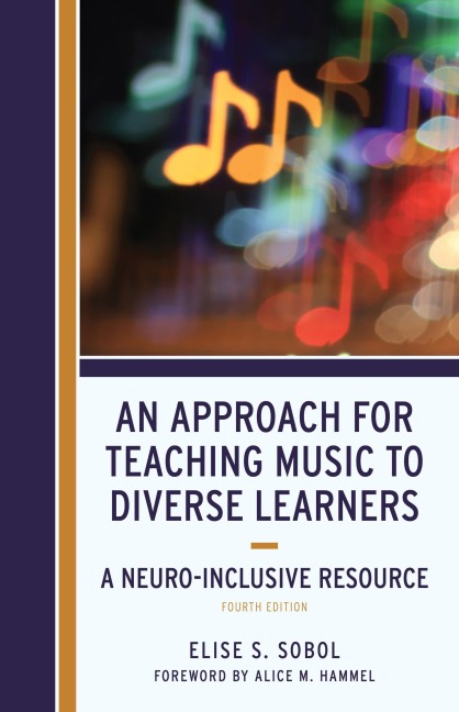 Approach for Teaching Music to Diverse Learners: A Neuro-Inclusive Resource