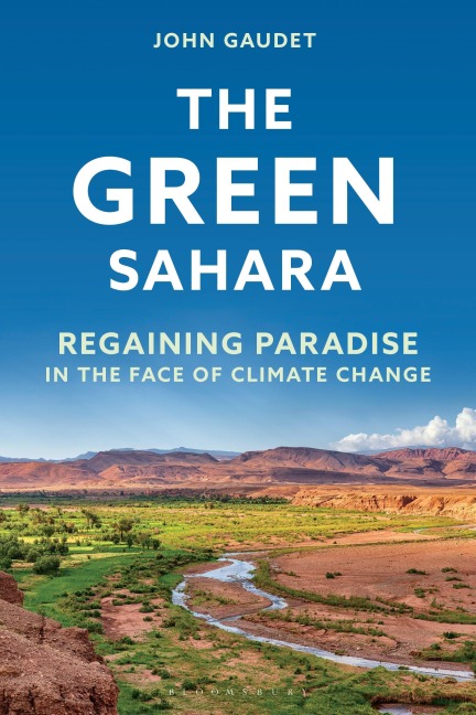 The Green Sahara: Regaining Paradise in the Face of Climate Change