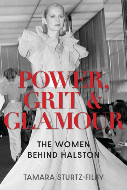 Power, Grit and Glamour: The Women Behind Halston